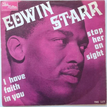 Stop Her on Sight (S.O.S.) / I Have Faith in You