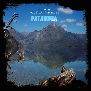 Patagonia by Clan Aldo Pinelli - album cover
