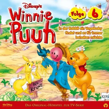 Winnie Puuh, Folge 6: In der Rabbit ein Vogelbaby findet und es für immer behalten möchte by Winnie Puuh - album cover