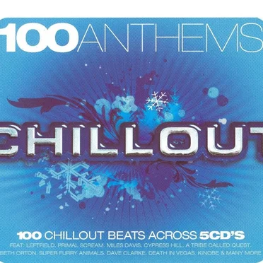 100 Anthems: Chillout by Various Artists - album cover