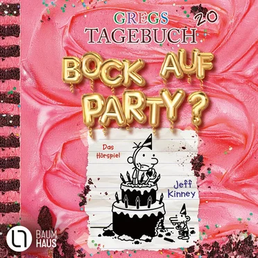 Gregs Tagebuch 20: Bock auf Party? by Jeff Kinney - album cover