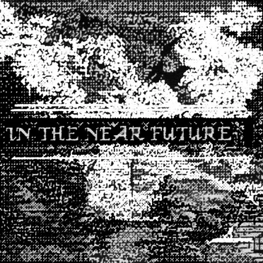In the Near Future