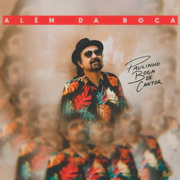 Além da Boca by Paulinho Boca de Cantor - album cover
