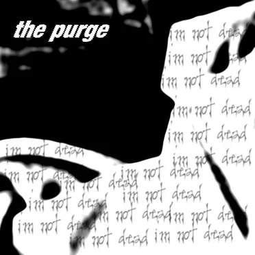 I'm Not Dead by The Purge - album cover