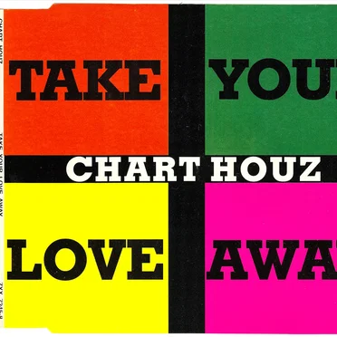 Take Your Love Away