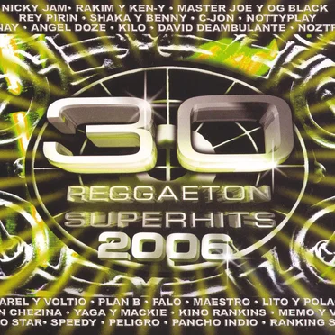 30 Reggaeton Superhits 2006 by Various Artists - album cover