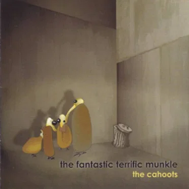 The Cahoots by The Fantastic Terrific Munkle - album cover