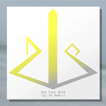 Get Your Wish (dj-Jo remix)