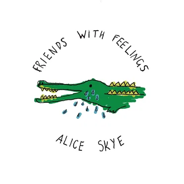 Friends With Feelings by Alice Skye - album cover