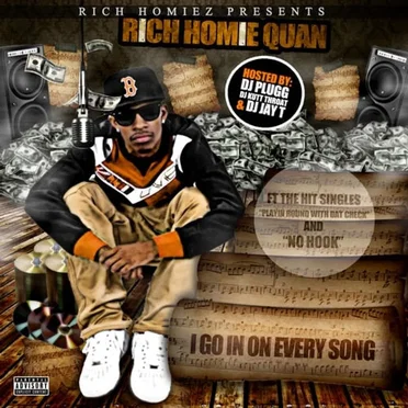 I Go In On Every Song by Rich Homie Quan - album cover
