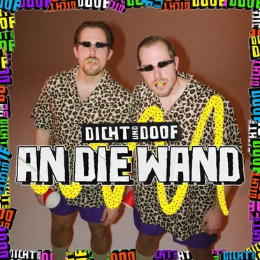 An die Wand by Dicht & Doof - album cover