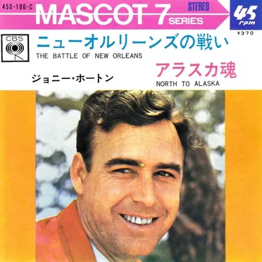 The Battle of New Orleans / North to Alaska