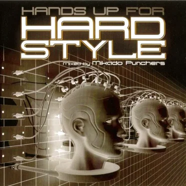Hands Up for Hardstyle by Mikado Punchers - album cover