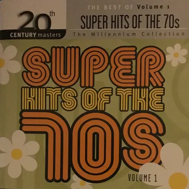 The Best of Super Hits of the 70s, Volume 1 (The Millennium Collection) by Various Artists - album cover