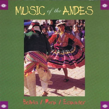 Music of the Andes by Various Artists - album cover