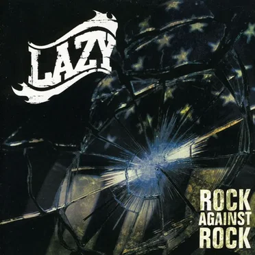 Rock Against Rock by Lazy - album cover
