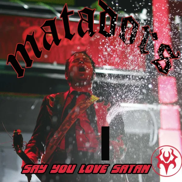 Say You Love Satan