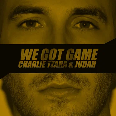 We Got Game by Charlie Tzara - album cover