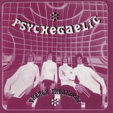 Psychegaelic - French Freakbeat by Various Artists - album cover