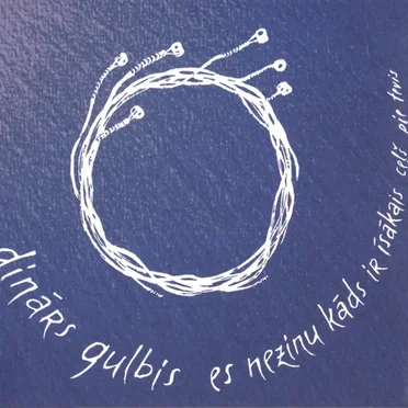 Es nezinu kāds ir īsākais ceļš pie tevis by Dinārs Gulbis - album cover