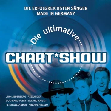 Die ultimative Chart Show: Die erfolgreichsten Sänger Made in Germany by Various Artists - album cover
