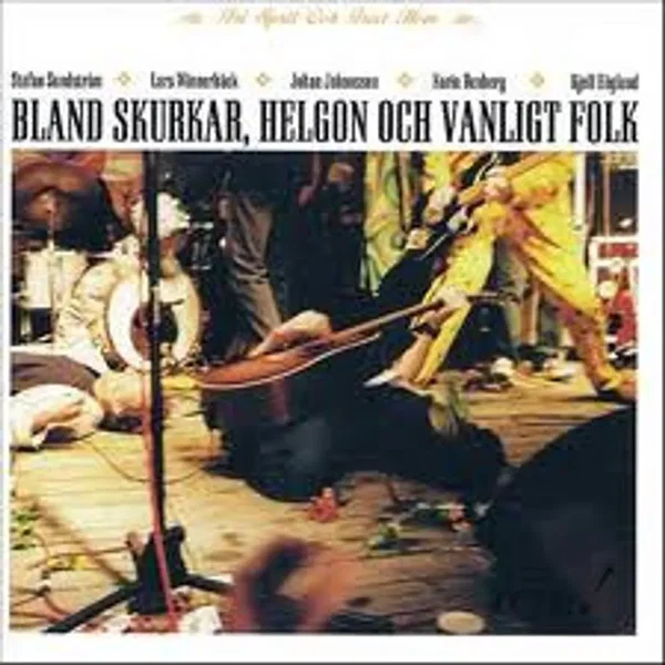 Bland skurkar, helgon och vanligt folk