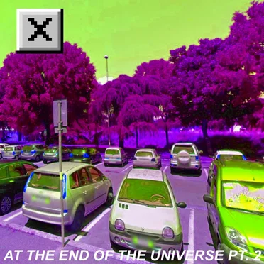 At the End of the Universe, Pt.2