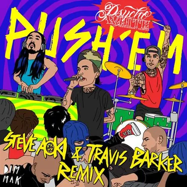 Push' Em (Steve Aoki & Travis Barker Remix)