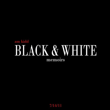 Black & White Memoirs