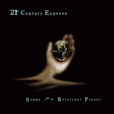 Songs for a Reluctant Planet