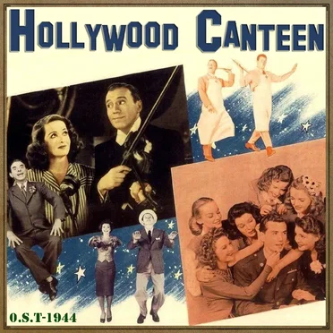 Hollywood Canteen (O.S.T - 1944) by Various Artists - album cover
