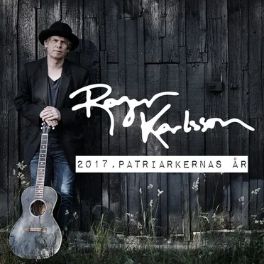 2017, patriarkernas år by Roger Karlsson - album cover