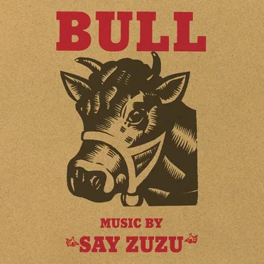 Bull by Say Zuzu - album cover