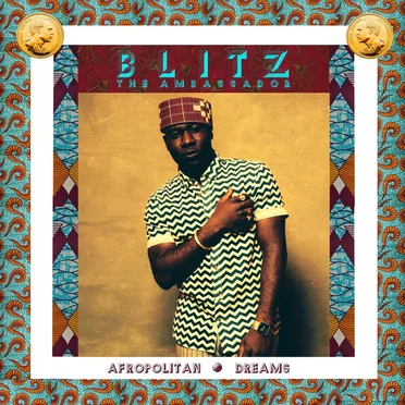 Afropolitan Dreams by Blitz the Ambassador - album cover