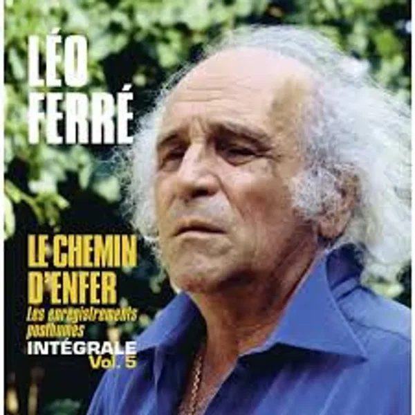 Le Chemin d’enfer : les enregistrements posthumes, intégrale vol. 5