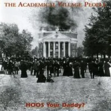 HOOS Your Daddy? by University of Virginia Academical Village People - album cover