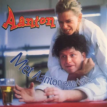 Met Aanton aon de rol by Aanton - album cover