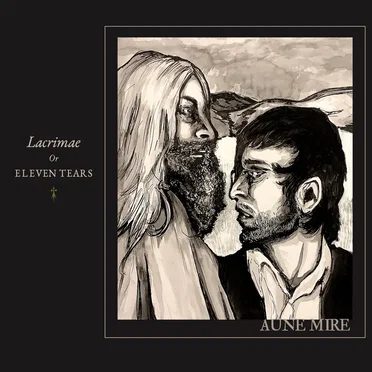 Lacrimae or Eleven Tears