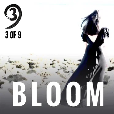 Bloom (Film edit) by 3 of 9 - album cover
