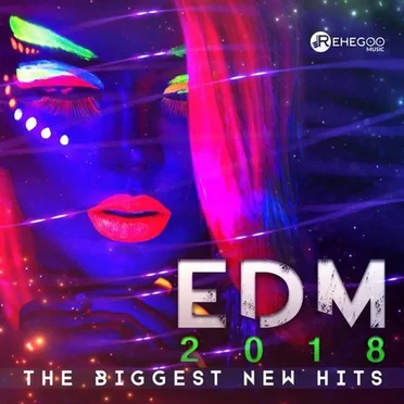 EDM 2018 - THE BIGGEST NEW HITS by Various Artists - album cover