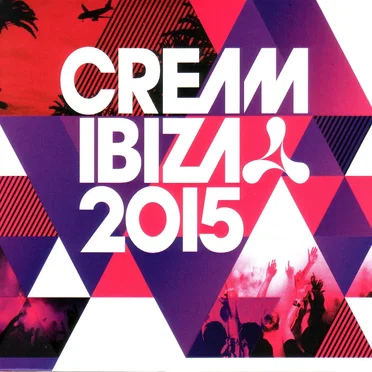 Cream Ibiza 2015 by Various Artists - album cover
