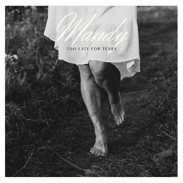 Too Late for Tears by Mandy - album cover