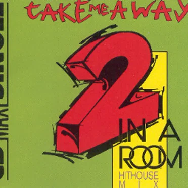 Take Me Away (Hithouse Mix)
