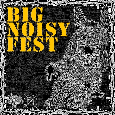 Big Noisy Fest by Various Artists - album cover
