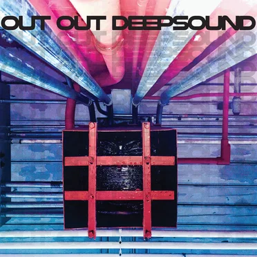 Deepsound by Out Out - album cover