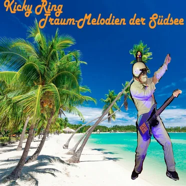 Traum-Melodien der Südsee by Kicky Ring - album cover