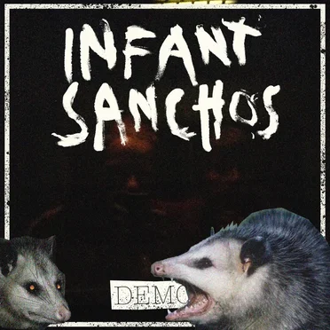Demo 2018 by Infant Sanchos - album cover