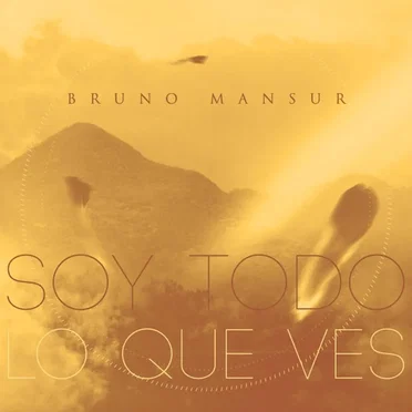 Soy todo lo que ves by Bruno Mansur - album cover