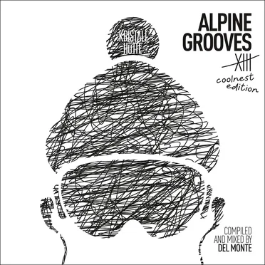 Alpine Grooves Vol. 13 - coolnest Edition (Kristallhütte) by Various Artists - album cover
