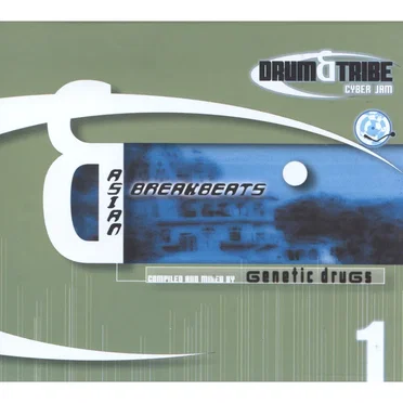 Drum & Tribe Cyber Jam Vol. 1: Asian Breakbeats by Various Artists - album cover